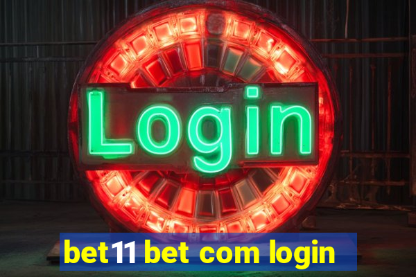 bet11 bet com login