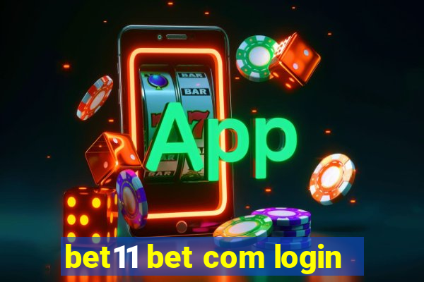 bet11 bet com login