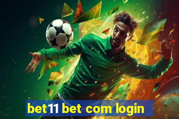 bet11 bet com login