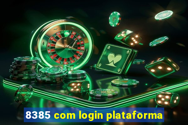 8385 com login plataforma