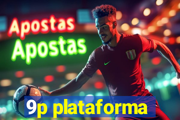 9p plataforma