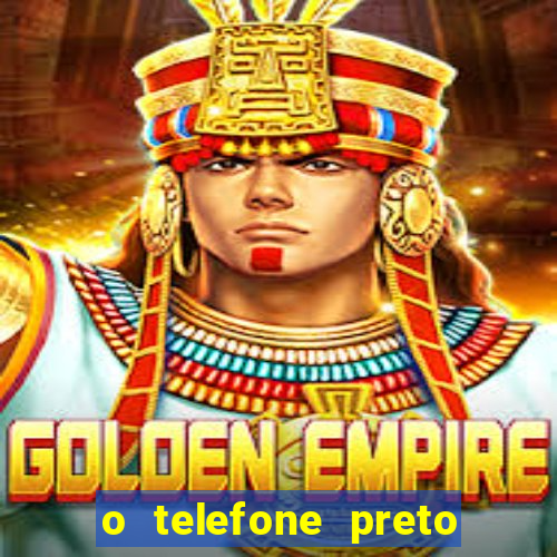 o telefone preto torrent magnet