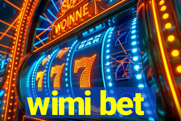 wimi bet