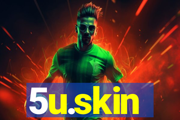 5u.skin