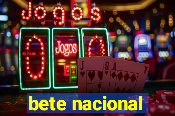 bete nacional