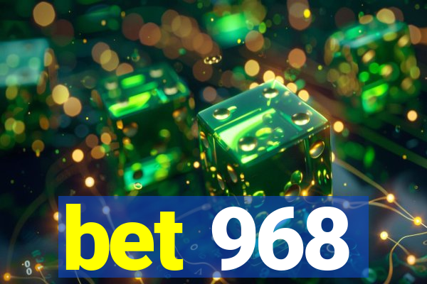 bet 968