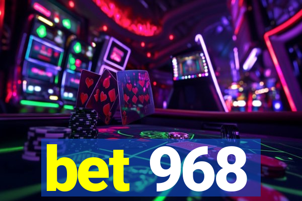 bet 968