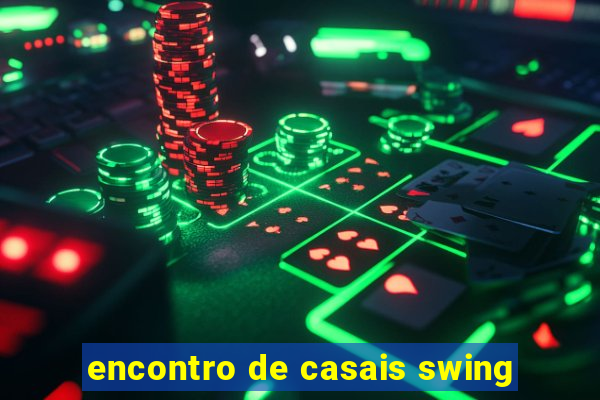 encontro de casais swing