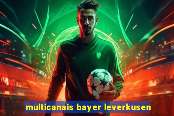 multicanais bayer leverkusen