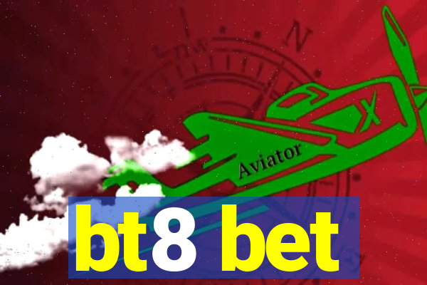 bt8 bet