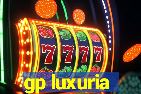 gp luxuria