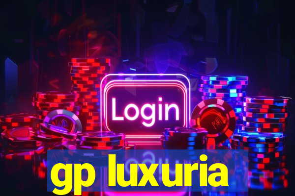 gp luxuria