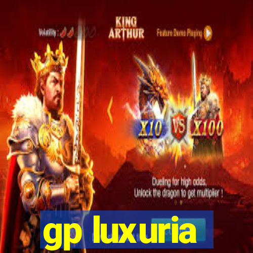 gp luxuria