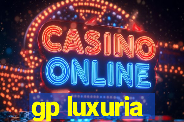 gp luxuria