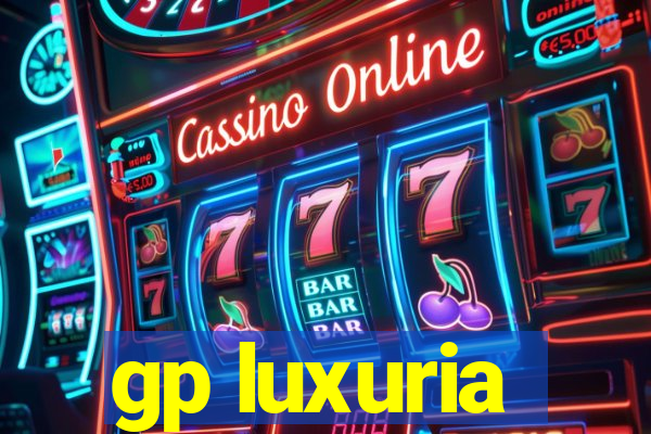 gp luxuria