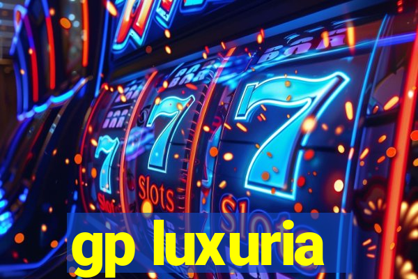 gp luxuria