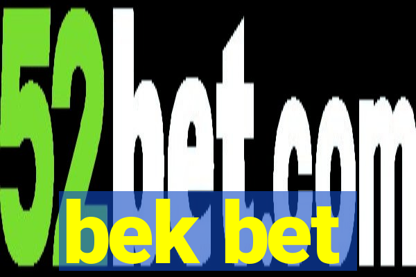 bek bet