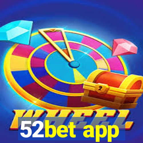 52bet app