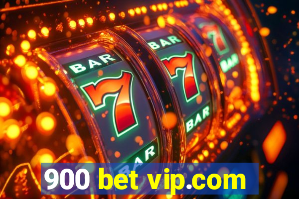 900 bet vip.com