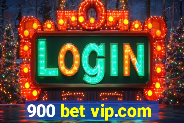 900 bet vip.com