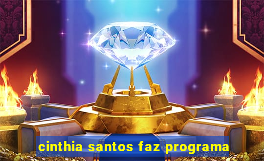 cinthia santos faz programa