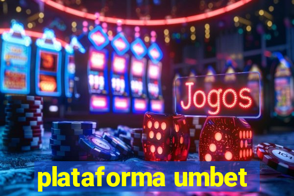 plataforma umbet