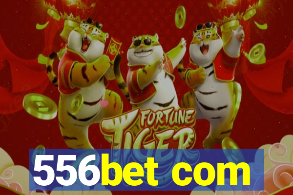 556bet com