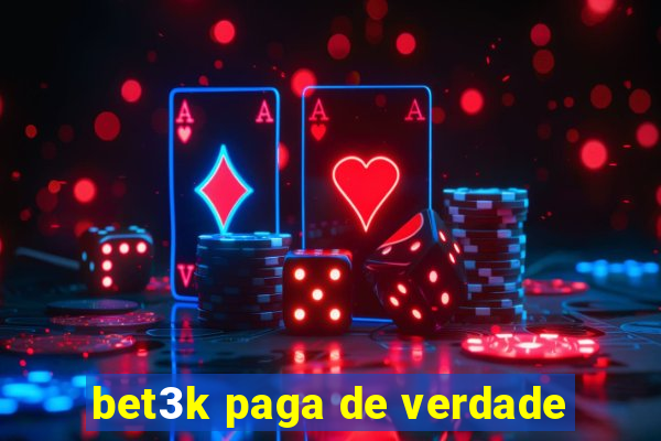 bet3k paga de verdade