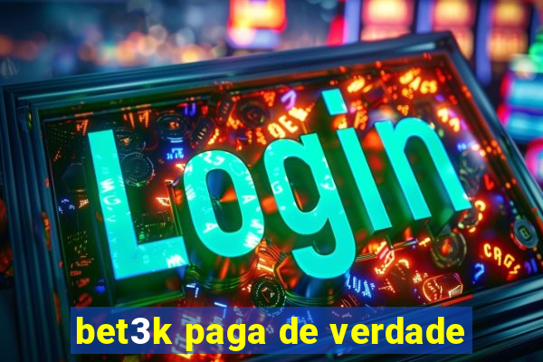 bet3k paga de verdade