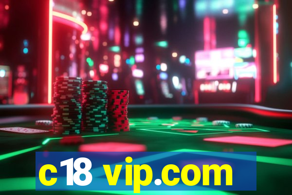 c18 vip.com