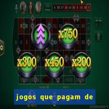 jogos que pagam de verdade sem precisar depositar