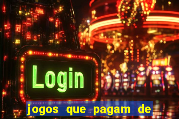 jogos que pagam de verdade sem precisar depositar