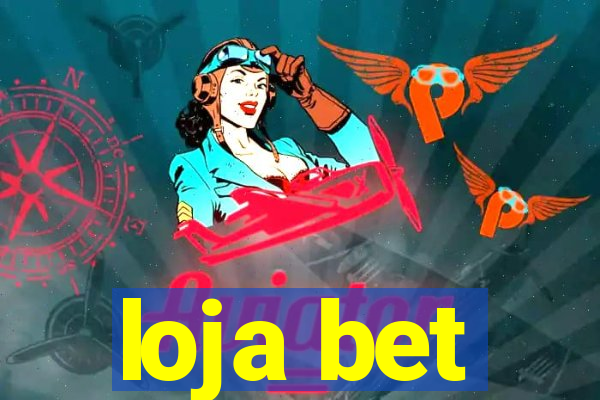 loja bet