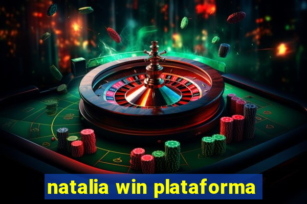 natalia win plataforma