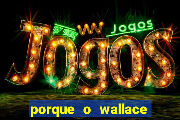 porque o wallace saiu do cruzeiro