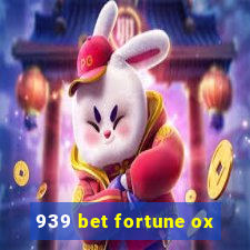 939 bet fortune ox