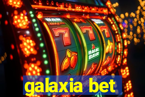 galaxia bet