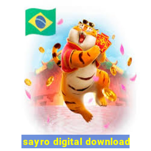 sayro digital download