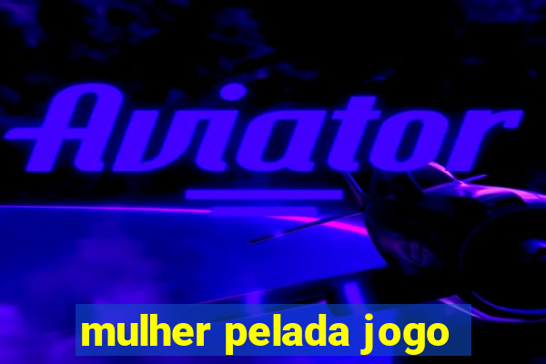 mulher pelada jogo