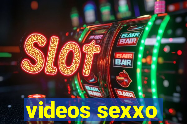 videos sexxo