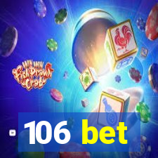 106 bet