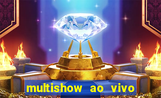 multishow ao vivo gratis online