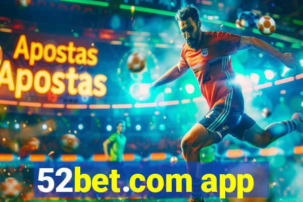 52bet.com app