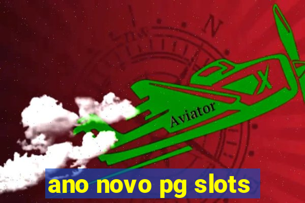 ano novo pg slots