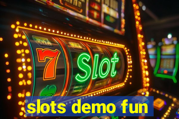 slots demo fun