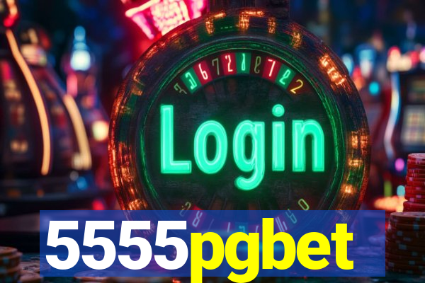 5555pgbet