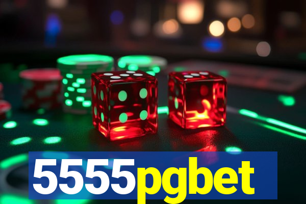 5555pgbet