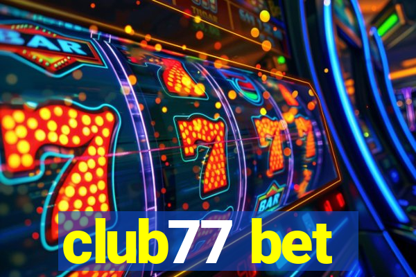 club77 bet