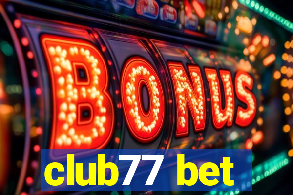 club77 bet