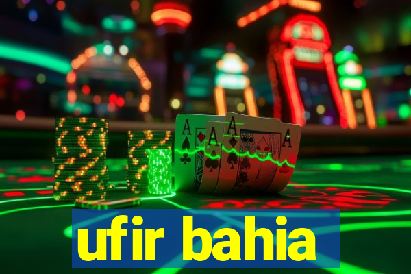 ufir bahia